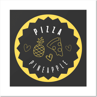 Pizza + Pineapple = Love ♥ Posters and Art